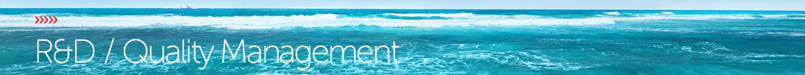 ››››› R&D / Quality Management